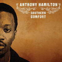 Anthony Hamilton - Southern Comfort (Explicit)