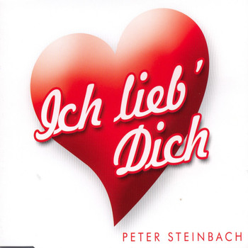 Peter Steinbach - Ich lieb´ Dich