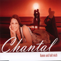 Chantal - Komm und halt mich