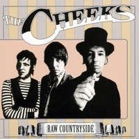 The Cheeks - Raw Countryside