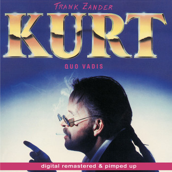 Frank Zander - Kurt - Quo Vadis - remastered and pimped up