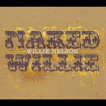Willie Nelson - Naked Willie