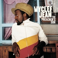 Wyclef Jean - The Preacher's Son (Explicit)