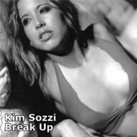 Kim Sozzi - Break Up