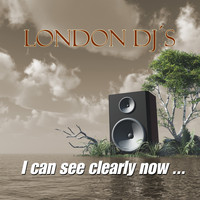 London Djs - I Can See Clearly Now