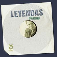 Dyango - Leyendas