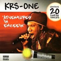 KRS-One - Adventures In Emceein (Explicit)