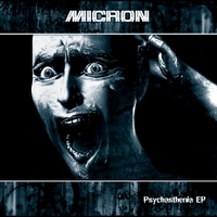 Micron - Psychasthenia