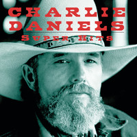 Charlie Daniels - SUPER HITS
