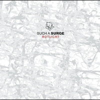 Such A Surge - Rotlicht