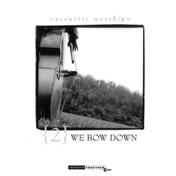 Various Artists - We Bow Down