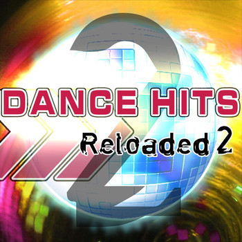 Various Artists - Dance Hits Reloaded 2