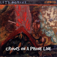 Let's Active - Crows On A Phone Line