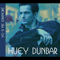 Huey Dunbar - Yo Si Me Enamoré