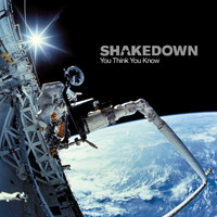 Shakedown - You Think You Know