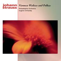 Eugene Ormandy - Johann Strauss II: Waltzes & Polkas