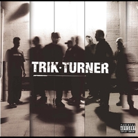 Trik Turner - Trik Turner (Explicit)