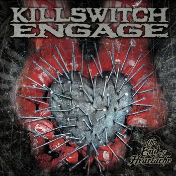 Killswitch Engage - The End of Heartache (Special Edition)