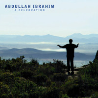 Abdullah Ibrahim - A Celebration