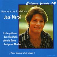 Jose Merce - Cultura Jonda XIV. Bandera de Andalucia