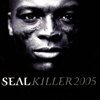 Seal - Killer 2005 (Deluxe EP)