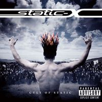 Static-X - Cult of Static (Explicit)