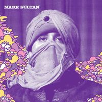 Mark Sultan - Hold On b/w I Hear A New World