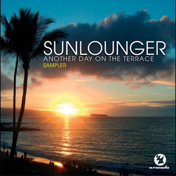 Sunlounger - Another Day On The Terrace 2007 Sampler