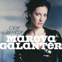 Mareva Galanter - C'est Demain (Radio Mix)