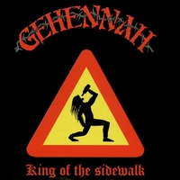 GEHENNAH - King of the sidewalk
