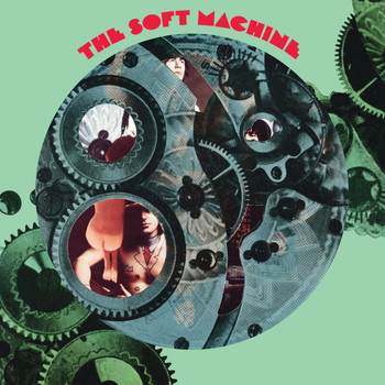 The Soft Machine - The Soft Machine (Remastered And Expanded)