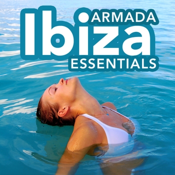 Various Artists - Armada Ibiza Essentials