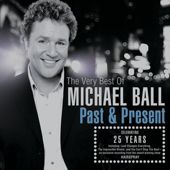Michael Ball - Past And Present: The Very Best Of Michael Ball