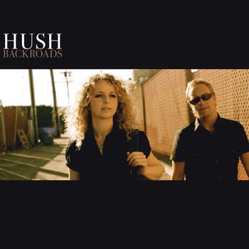 Hush - Backroads