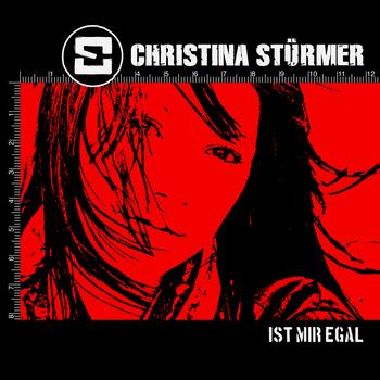 Christina Stürmer - Ist mir egal
