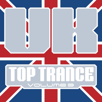 Various Artists - UK Top Trance, Vol. 3