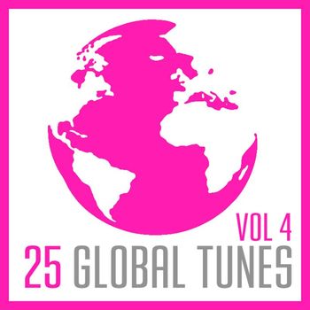 Various Artists - 25 Global Tunes, Vol. 4