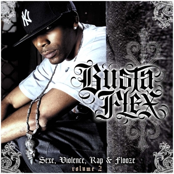 Busta Flex - Sexe Violence Rap et Flooze Vol2 (Explicit)