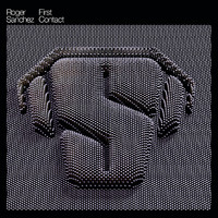 Roger Sanchez - First Contact