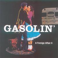 Gasolin' - A Foreign Affair 2