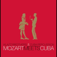 Klazz Brothers & Cuba Percussion - Mozart Meets Cuba