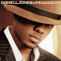 Donell Jones - Life Goes On