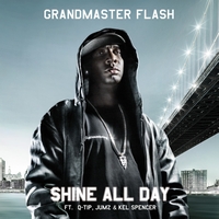 Grandmaster Flash - Shine All Day feat. Q-Tip, JUMZ & Kel Spencer 