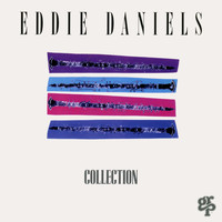 Eddie Daniels - Collection
