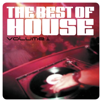 Various Artists - The Best Of House, Vol. 1