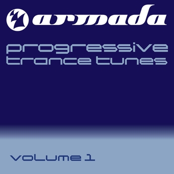 Various Artists - Armada pres. Progressive Trance Tunes, Vol. 1