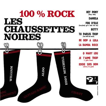 Les Chaussettes Noires - 100% Rock