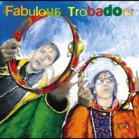 Fabulous Trobadors - Ma Ville Est Le Plus Beau Park