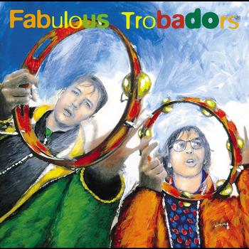 Fabulous Trobadors - Ma Ville Est Le Plus Beau Park