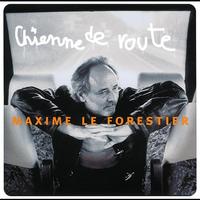Maxime Le Forestier - Chienne De Route